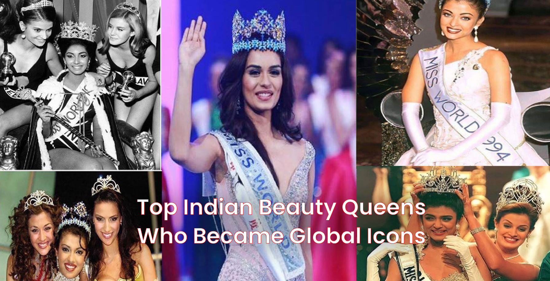 Top Indian Beauty Queens Who Became Global Icons